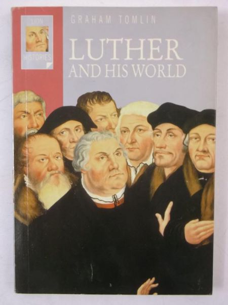 Luther and His World