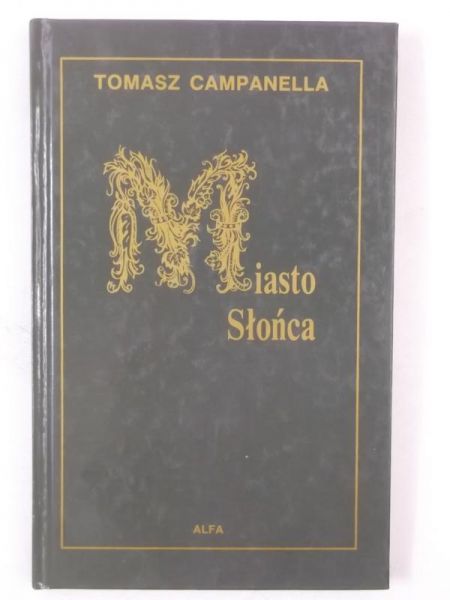 Campanella Tomasz - Miasto Słońca
