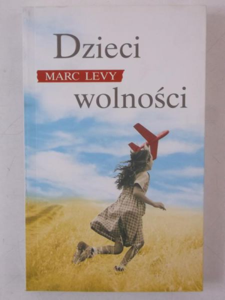 Levy Marc - Dzieci wolności