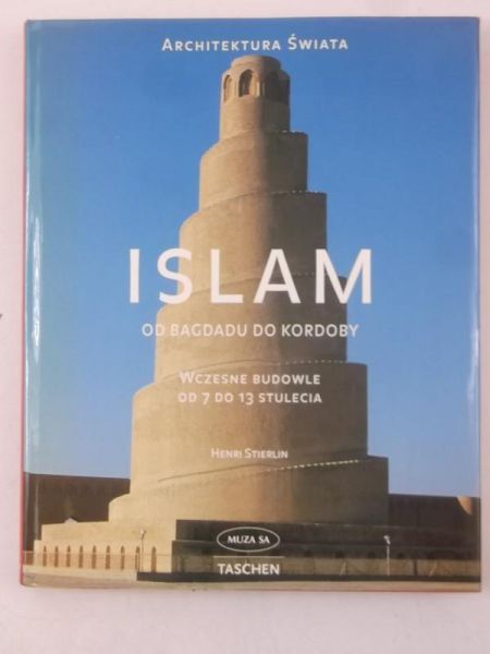 Islam. Od Bagdadu do Kordoby