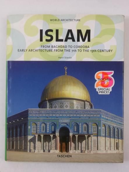 Islam. From Baghdad To Cordoba