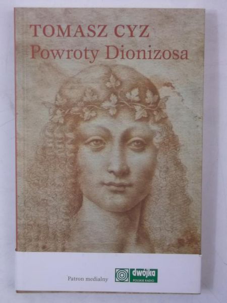 Cyz Tomasz - Powroty Dionizosa