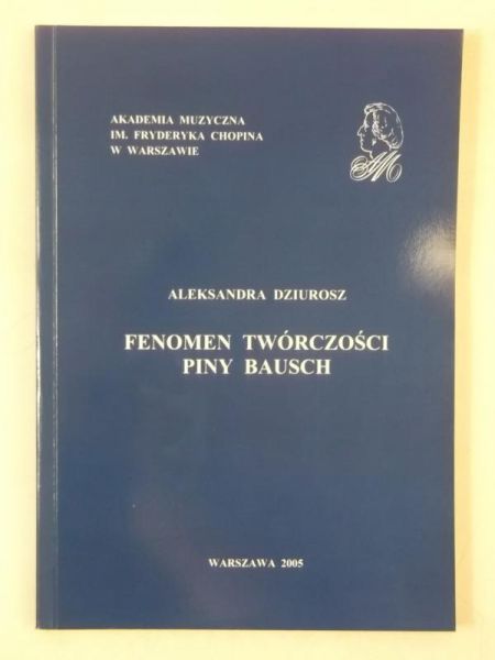 Fenomen twórczości Piny Bausch
