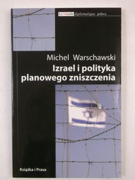 Izrael i polityka planowego zniszczenia