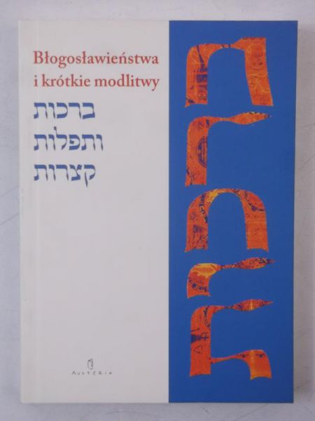 Błogosławieństwa i krótkie modlitwy