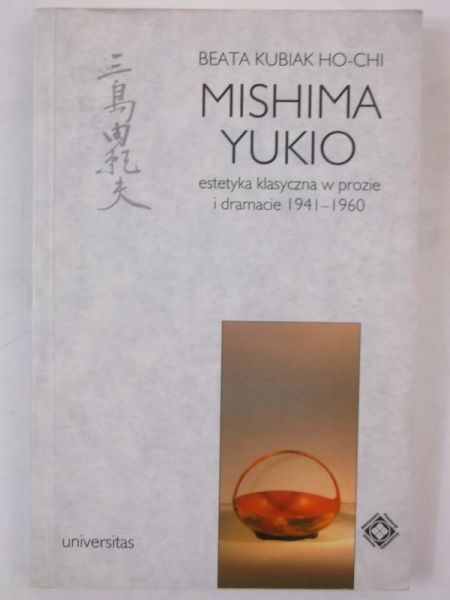 Ho-chi Kubiak Beata  - Mishima yukio