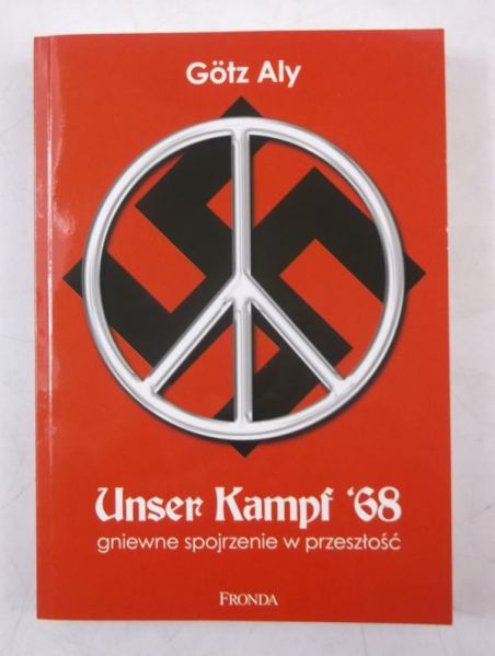 Unser Kampf '68: gniewne spojrzenie w przeszłość