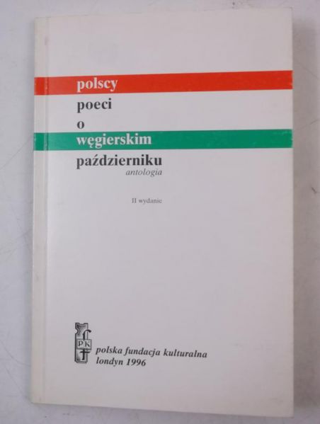 Polscy poeci o węgierskim październiku. Antologia