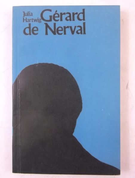 Hartwig Julia - Gerard de Nerval