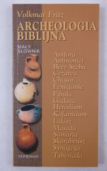 Archeologia Biblijna. Mały słownik