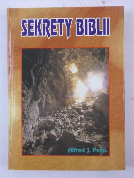 Palla Alfred J. - Sekrety Biblii