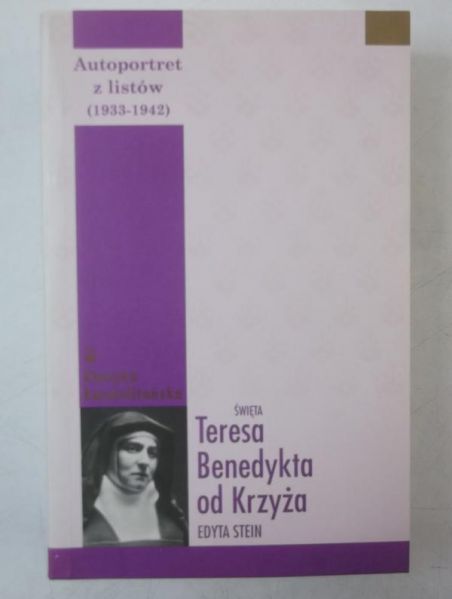 Stein Edyta - Autoportret z listów  (1916-1932)