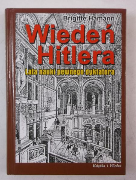 Hamann Brigitte - Wiedeń Hitlera