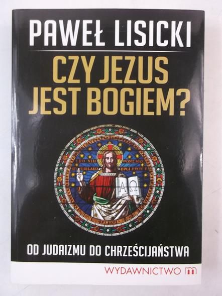 Czy Jezus jest Bogiem?
