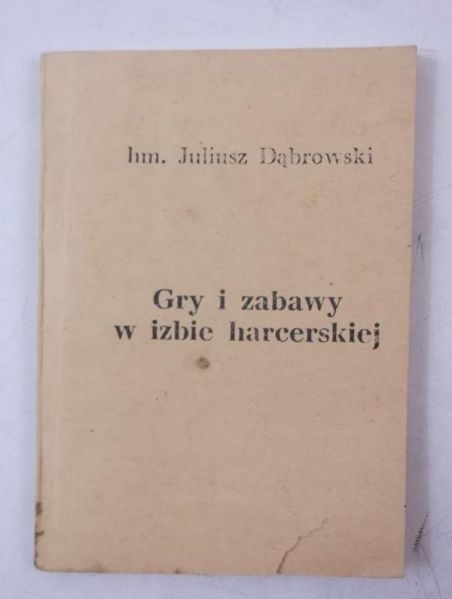 Gry i zabawy w izbie harcerskiej