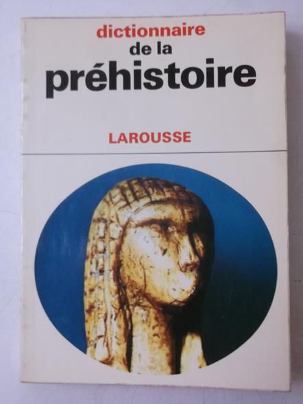 Brezillon Michel - Dictionnaire de la Prehistoire