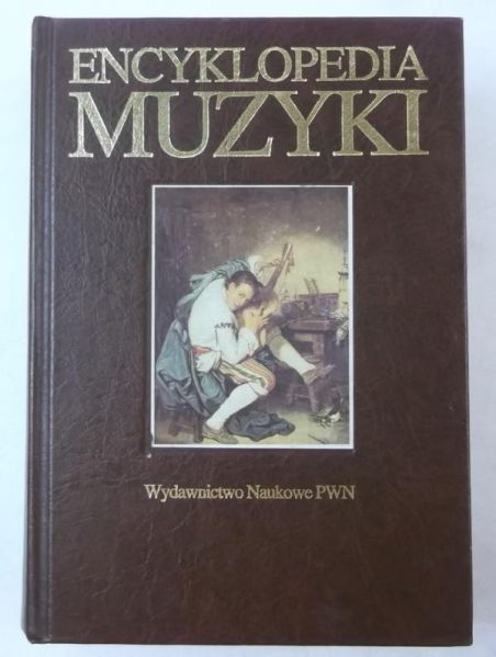 Chodkowski Andrzej (red.) - Encyklopedia muzyki