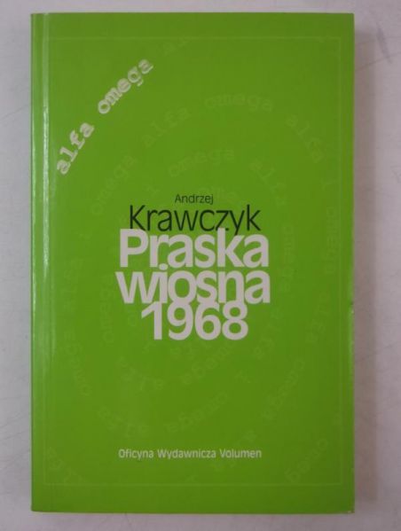 Krawczyk Andrzej - Praska wiosna 1968