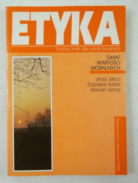 Etyka. Podręcznik dla szkół średnich