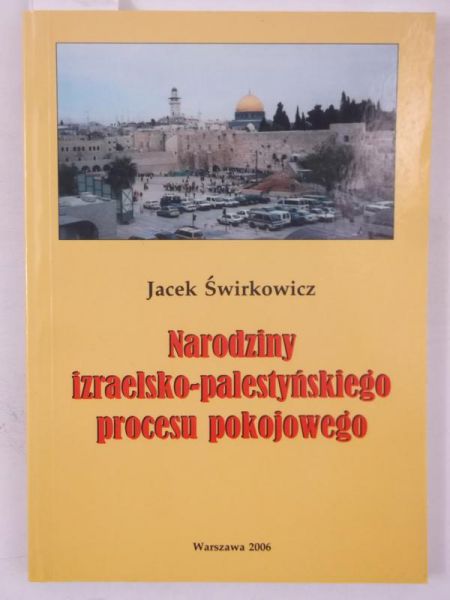 Narodziny izraelsko-palestyńskiego procesu pokojowego