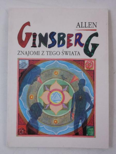 Ginsberg Allen - Znajomi z tego świata