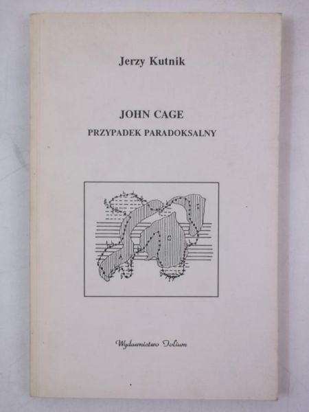 John Cage: przypadek paradoksalny