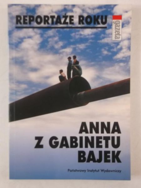 Anna z Gabinetu bajek. Reportaże roku