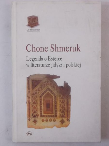 Legenda o Esterce w literaturze jidysz i polskiej