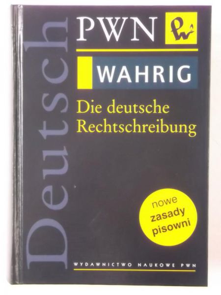 Wahrig: Die Deutsche Rechtschreibung