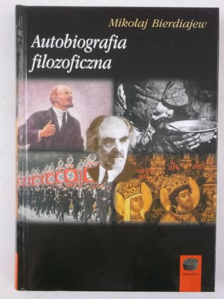 Bierdiajew Mikołaj - Autobiografia filozoficzna