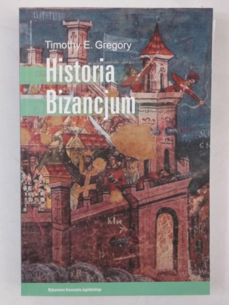 Gregory  Timothy E. - Historia Bizancjum