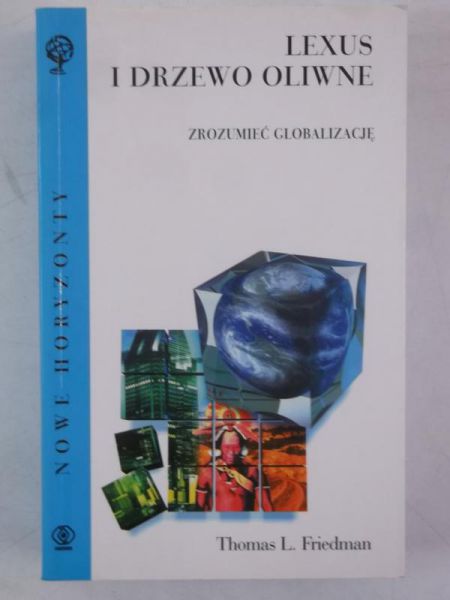 Lexus i drzewo oliwne. Zrozumieć globalizację