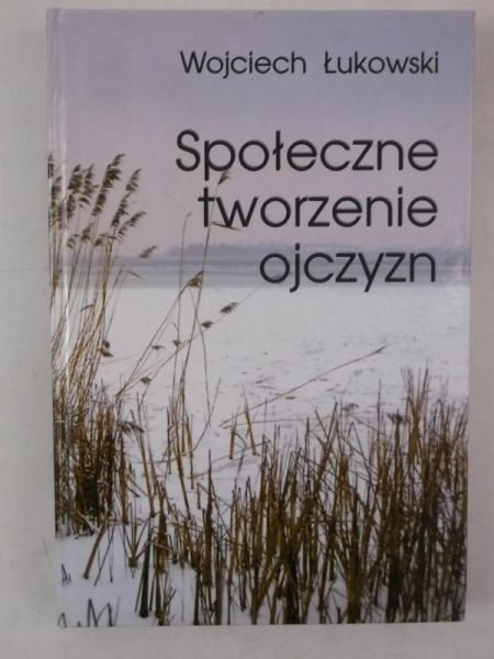 Społeczne tworzenie ojczyzn