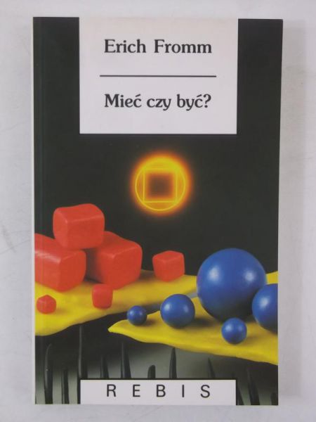 Mieć czy być?