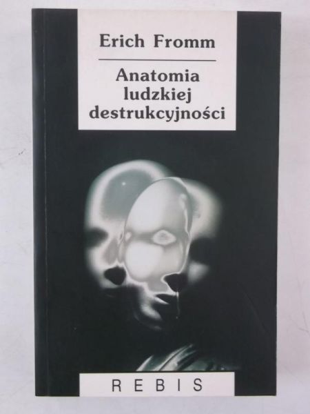 Anatomia ludzkiej destrukcyjności