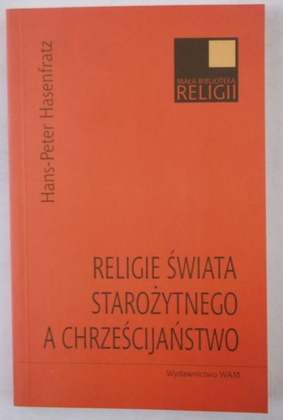 Religie świata starożytnego a chrześcijaństwo