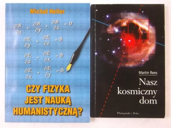 Nasz kosmiczny dom  Czy fizyka jest nauką humanistyczną?