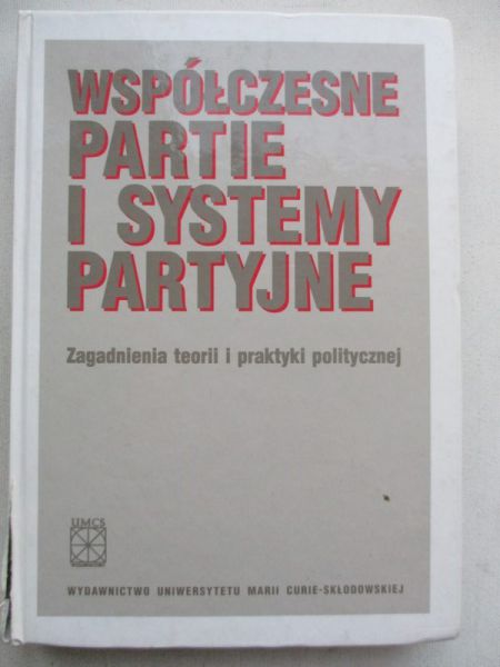 Współczesne partie i systemy partyjne