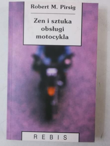 Zen i sztuka obsługi motocykla