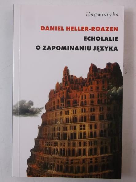 Echolalie o zapominaniu języka