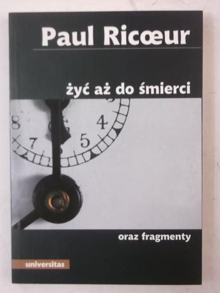 Żyć aż do śmierci oraz fragmenty