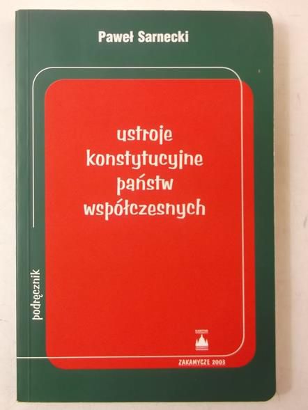 Ustroje konstytucyjne państw współczesnych