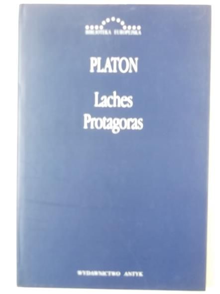 Platon - Laches, Protagoras