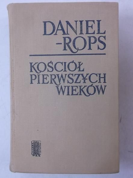 Rops Daniel - Kościół pierwszych wieków