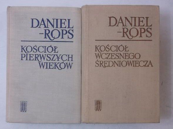 Rops Daniel - Kościół wczesnego średniowiecza/Kościół pierwszych wieków