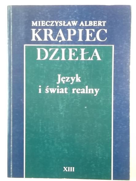 Dzieła, tom XIII. Język i świat realny