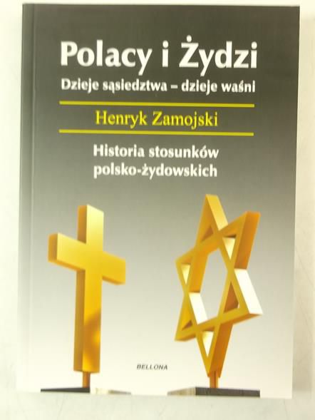 Polacy i Żydzi. Dzieje sąsiedztwa-dzieje waśni