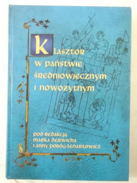 (red.) - Klasztor w mieście średniowiecznym i nowożytnym
