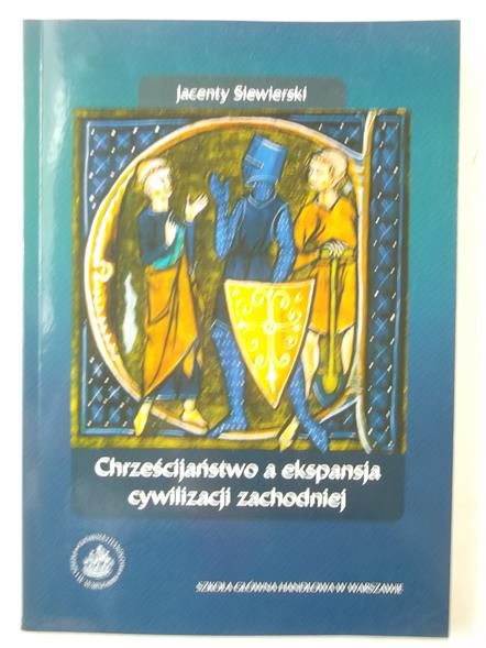 Chrześcijaństwo a ekspansja cywilizacji zachodniej