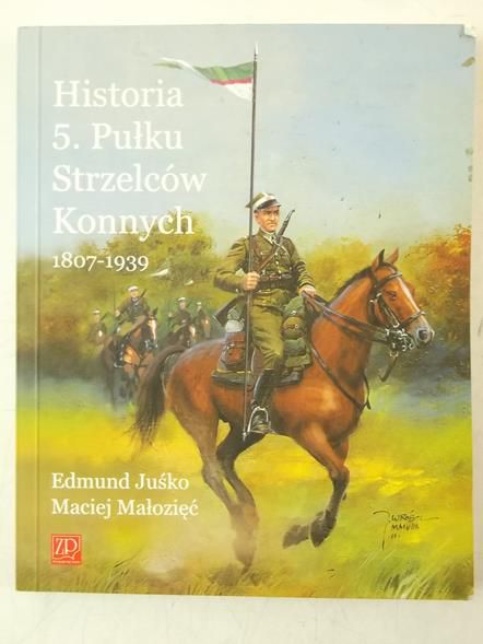 Historia 5. Pułku Strzelców Konnych 1807-1939